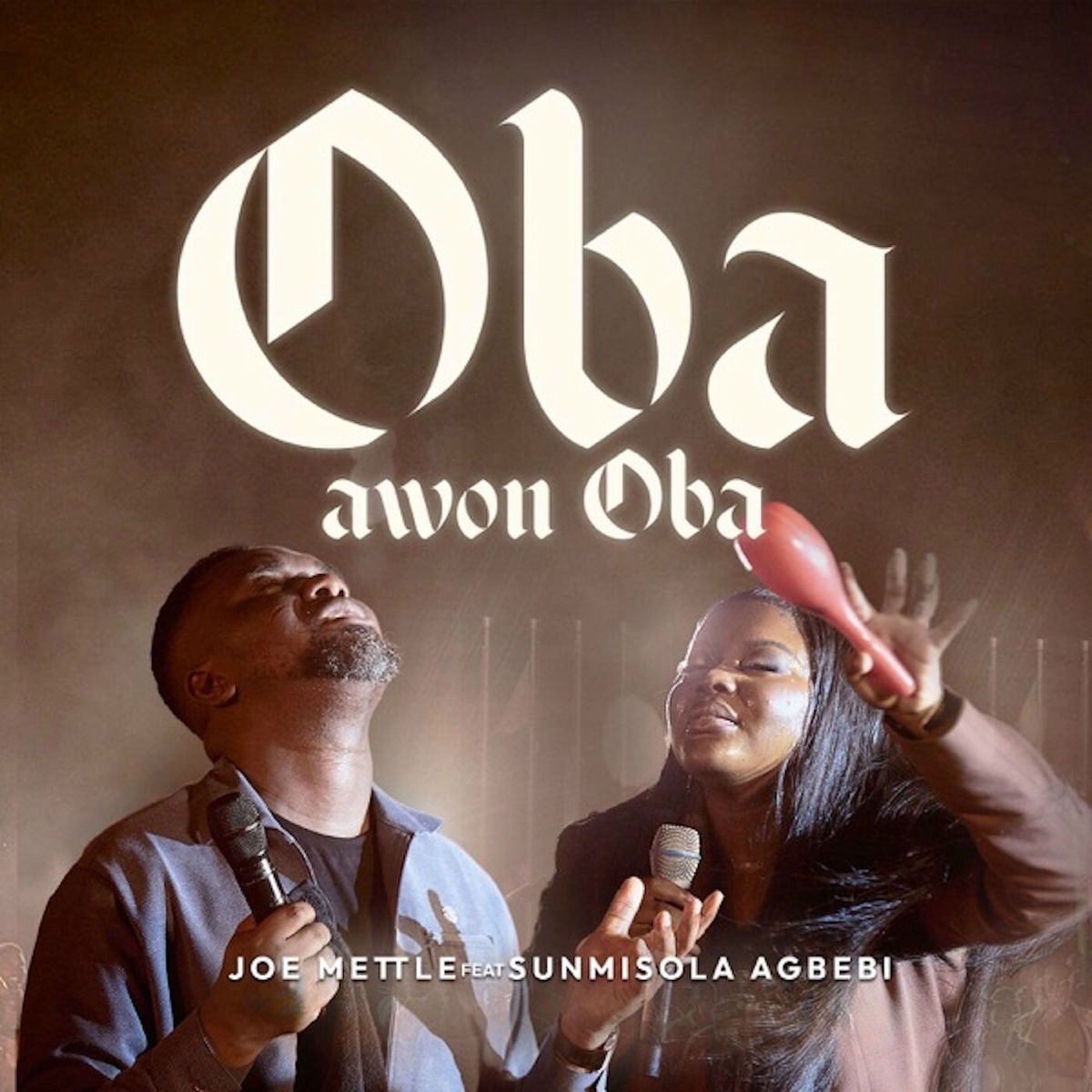 Oba Awon Oba by "Joe Mettle ft Sumisola "